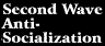 [2nd Wave Socialization]