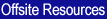 [Offsite Resources]